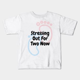 Stressing Out For 2 - Pregnant Kids T-Shirt